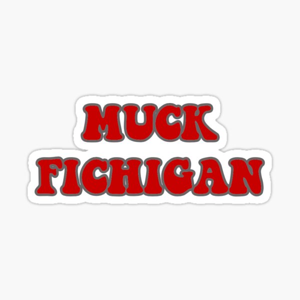 Muck Fichigan Stickers Redbubble