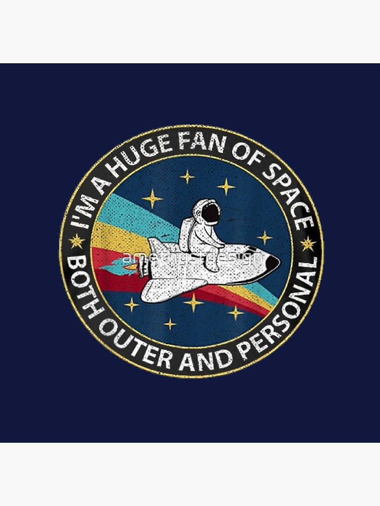 Disover Huge Fan Of Space Both Outer And Personal Pin
