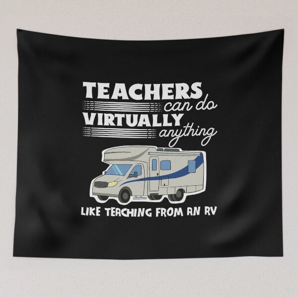 Item preview, Teachers Can Do Virtually Anything RV Loving Teacher designed and sold by Dan66.