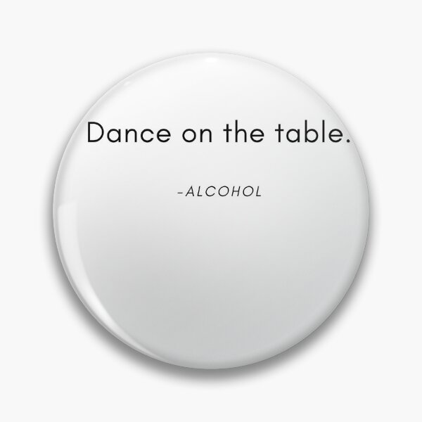 Item preview, Dance on the Table designed and sold by moonshinemetees.