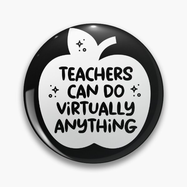 Item preview, Teachers Can Do Virtually Anything Humor Quote designed and sold by Identity Club Co.