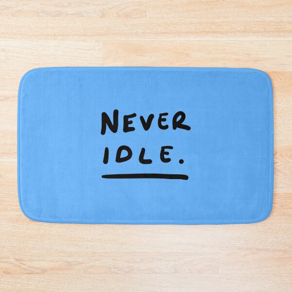 Item preview, Never Idle designed and sold by NiceGoodBetter.