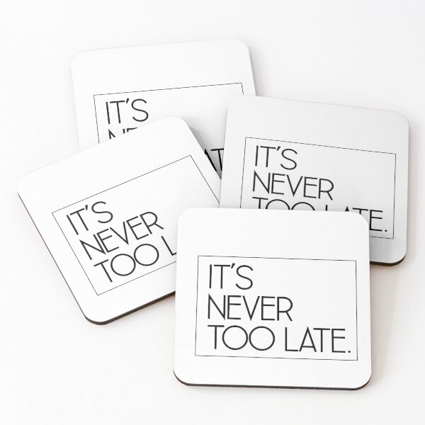 Item preview, It’s Never Too Late designed and sold by 23Leigh.