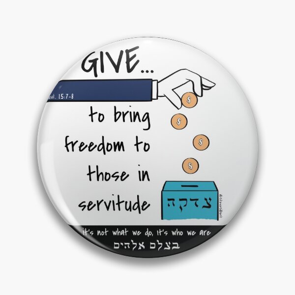 Item preview, Give to bring freedom to those in servitude designed and sold by Steve Silbert.