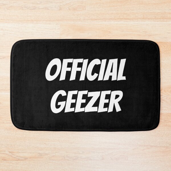 Item preview, Official Geezer designed and sold by Coolprints1.