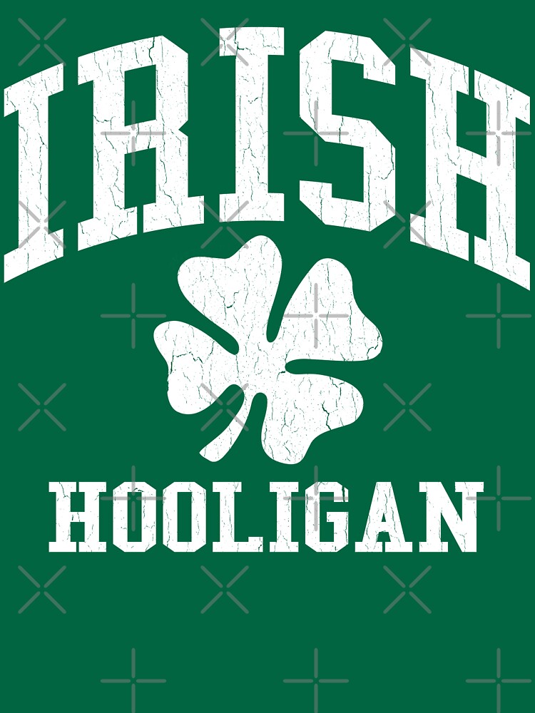 IRISH Hooligan (Vintage Distressed Design) by robotface