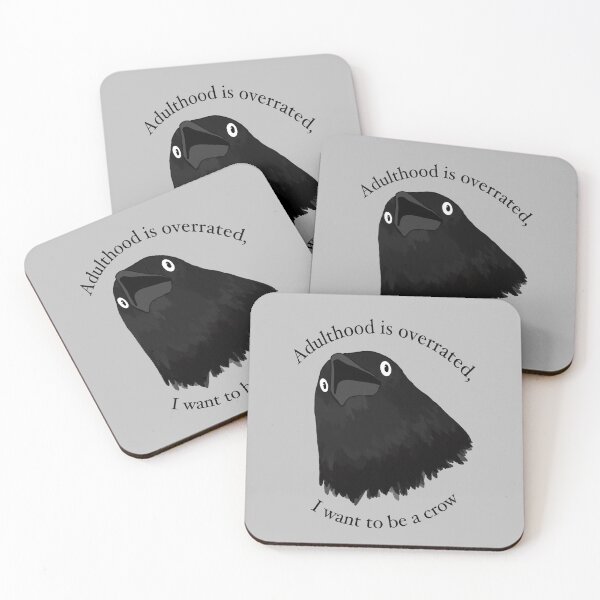 Item preview, Adulthood is overrated, I want to be a crow  designed and sold by AdventuringArt.
