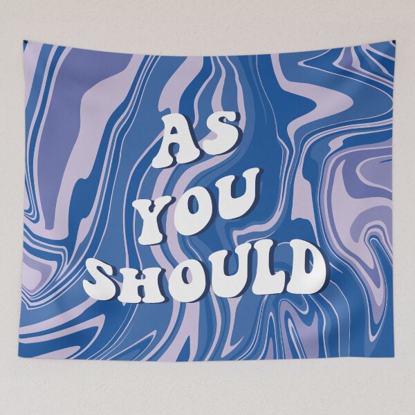 Item preview, AS YOU SHOULD ✨ design tapestry Tik Tok Gen Z Humor designed and sold by mariahmoniquedesign.