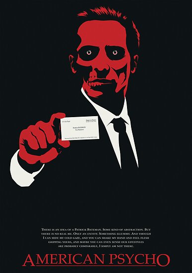 American Psycho There Is An Idea Of A Patrick Bateman Posters By