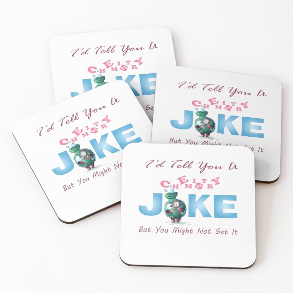 Item preview, I'd Tell You Chemistry Joke But You Might Not Get It designed and sold by Beautiful Designs.