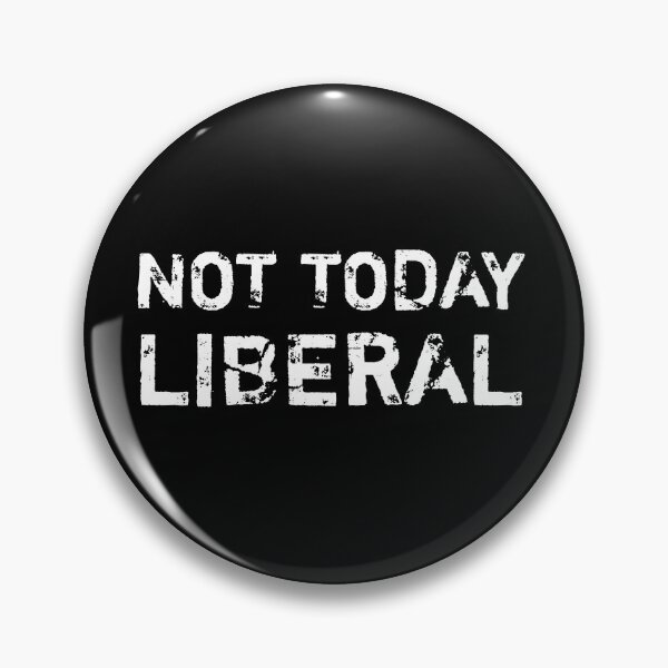 Item preview, Not today liberal designed and sold by djemai1995.