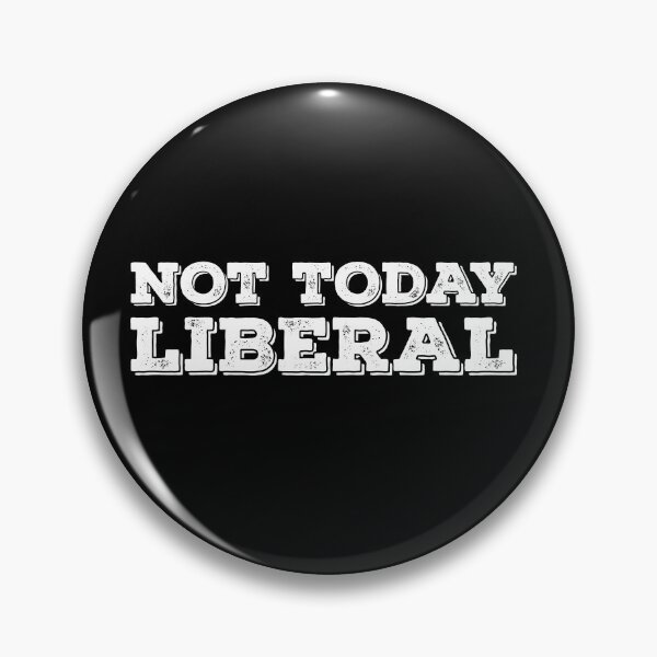 Item preview, Not today liberal designed and sold by djemai1995.
