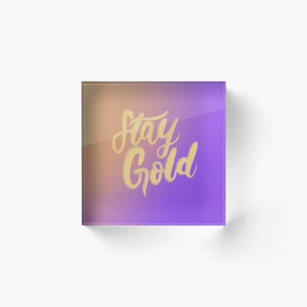 Item preview, Stay Gold designed and sold by Lydiagrae.