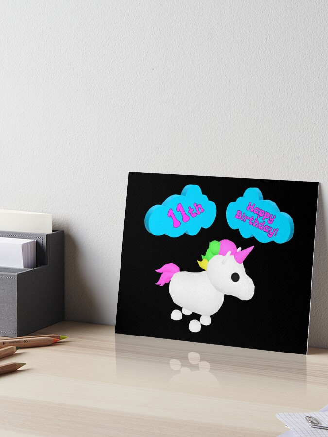 Happy 11th Birthday Roblox Adopt Me Unicorn Art Board Print By T Shirt Designs Redbubble - happy 11th birthday roblox