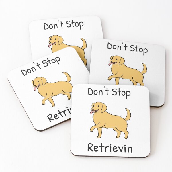 Item preview, Don't Stop Retrievin designed and sold by JoshShafley.