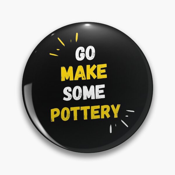 Item preview, Go Make Some Pottery designed and sold by Amy Batchelor.