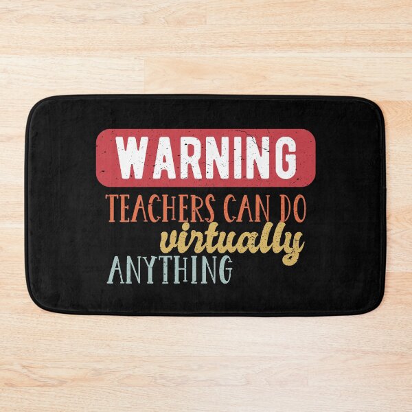 Item preview, Warning Teachers Can Do Virtually Anything designed and sold by Dan66.