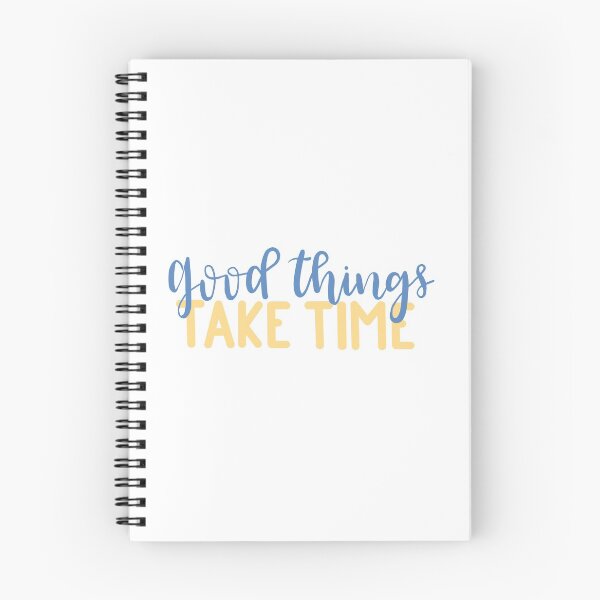 Item preview, Good Things Take Time designed and sold by alladoodle.