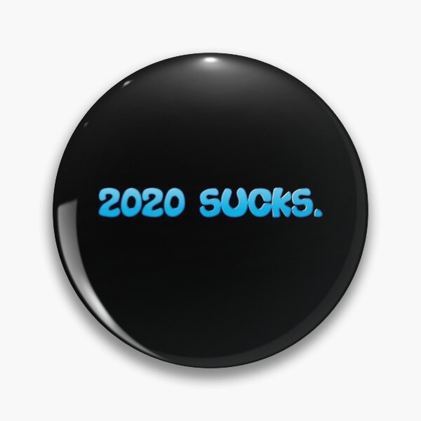 Item preview, 2020 Sucks.  designed and sold by tshirtsfordays.