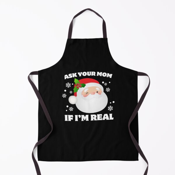 Item preview, Ask Your Mom If I'm Real Santa Claus Christmas Joke Funny designed and sold by SpookshowDesign.