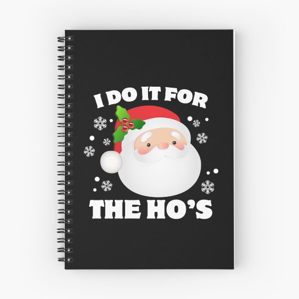 Item preview, I Do It For The Ho's Santa Claus Christmas Joke Funny designed and sold by SpookshowDesign.