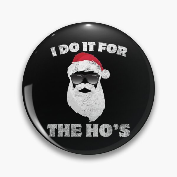 Item preview, I Do It For The Ho's Hipster Santa Claus Christmas Funny Joke designed and sold by SpookshowDesign.