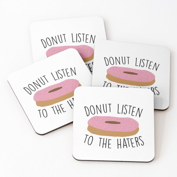 Item preview, Donut Listen to the Haters designed and sold by Made by Taylor J.