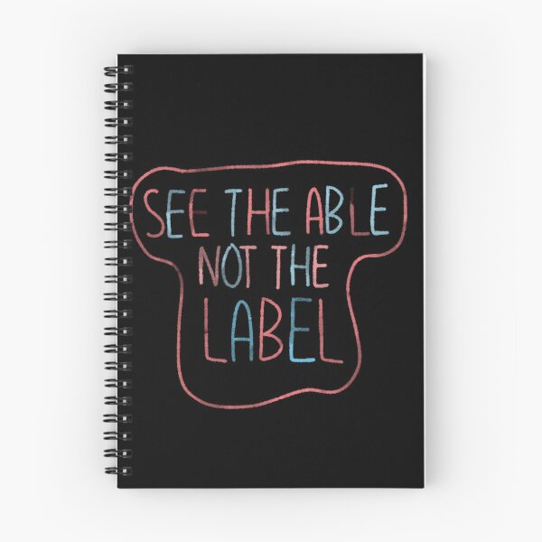 Item preview, See the Able Not the Label designed and sold by kaylanettleton.