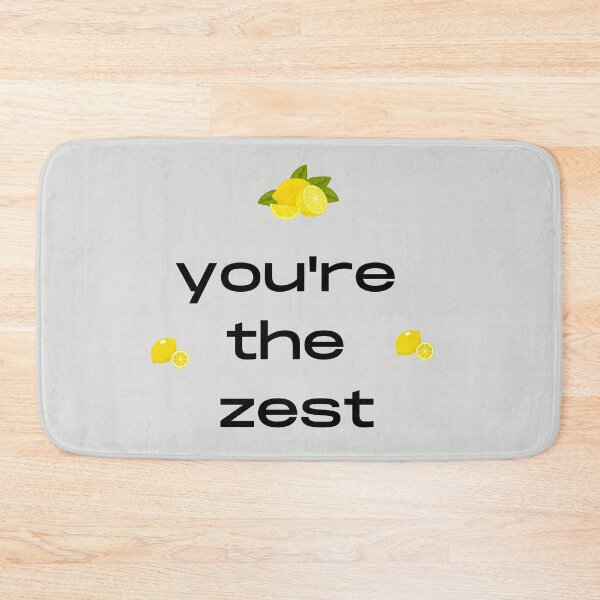 Item preview, You are the zest fruity pun designed and sold by Felicity-K.