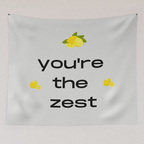 Item preview, You are the zest fruity pun designed and sold by Felicity-K.