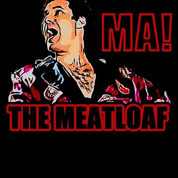Artwork thumbnail, ma the meatloaf by JTK667