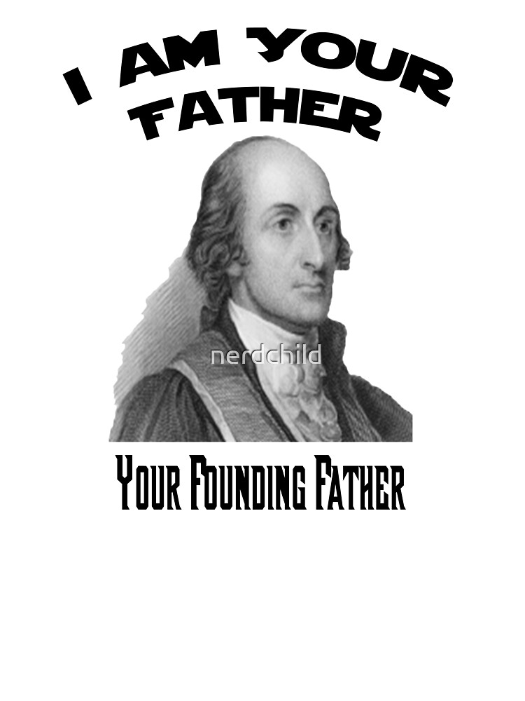 John Jay I Am Your Founding Father Kids T-Shirt for Sale by