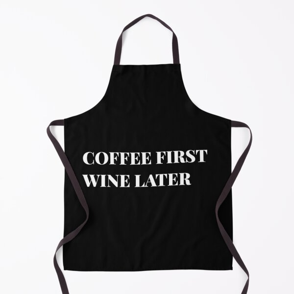 Item preview, Coffee first wine later designed and sold by firegalaxy.