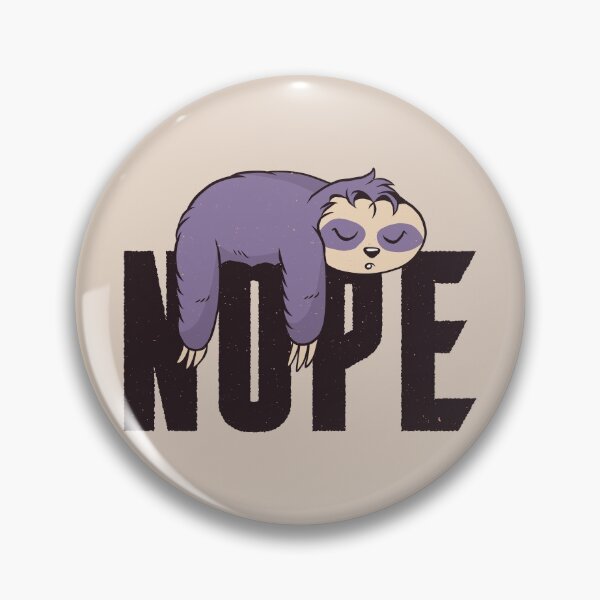 Item preview, Nope Cute Sloth Design designed and sold by cutenfunny.