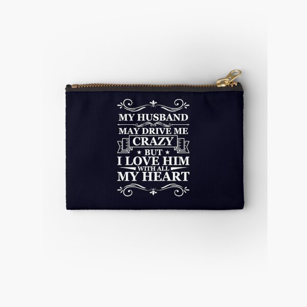 Item preview, My husband may drive me crazy designed and sold by mmos.