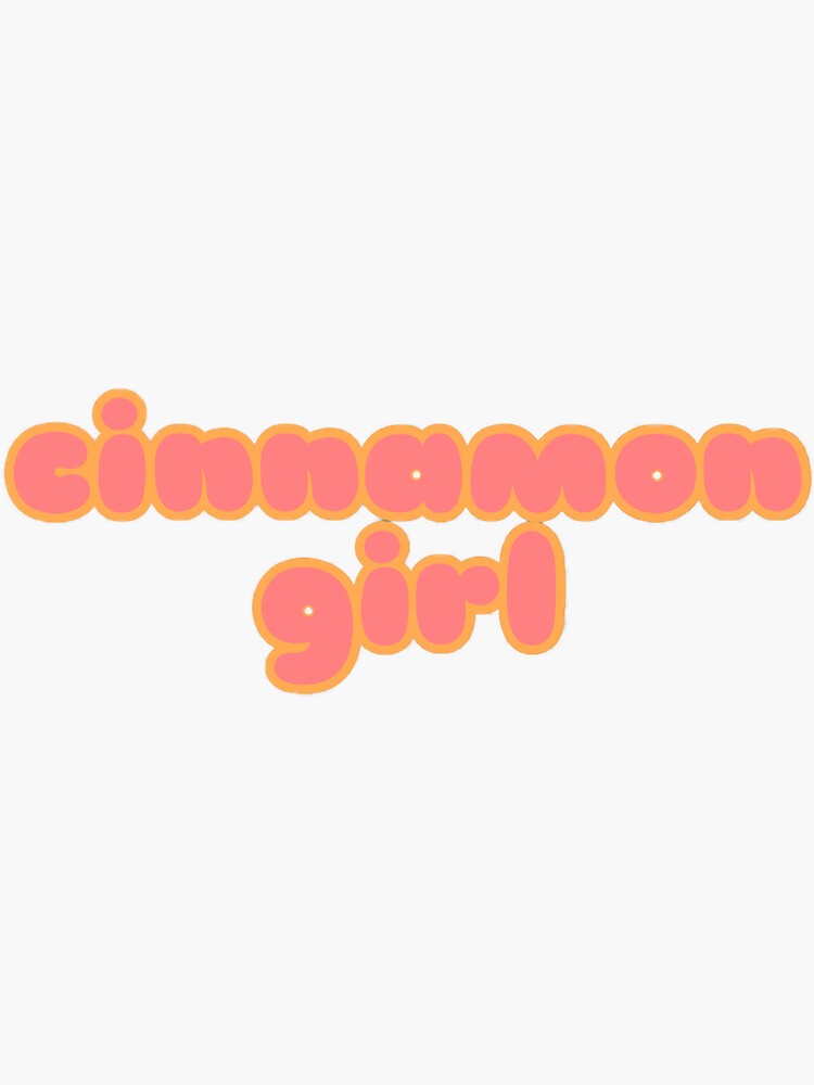 "cinnamon girl" Sticker for Sale by natgillum Redbubble