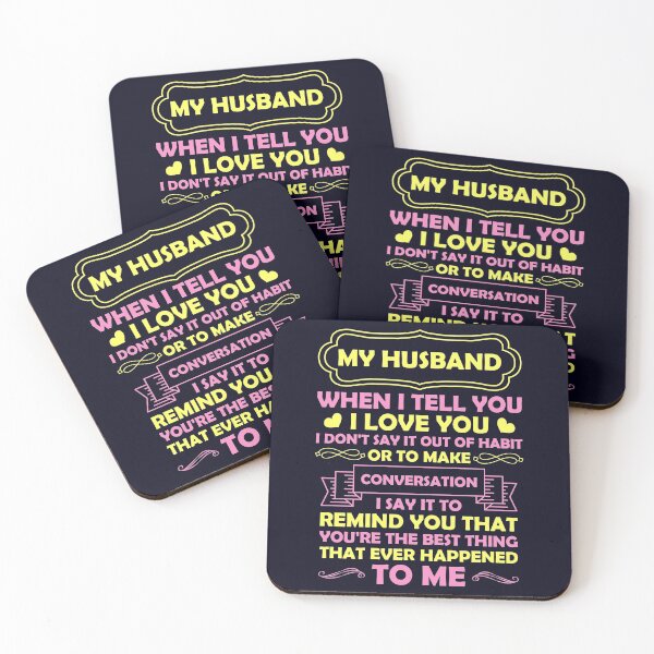 Item preview, My Husband I say it to remind you're the best thing to me designed and sold by mmos.