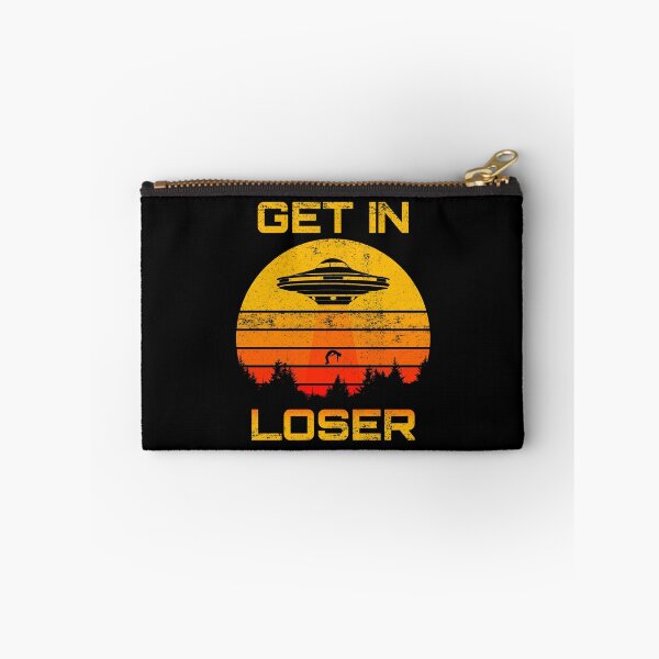Item preview, Get In Loser Alien Extraterrestrial designed and sold by BCreative4U.