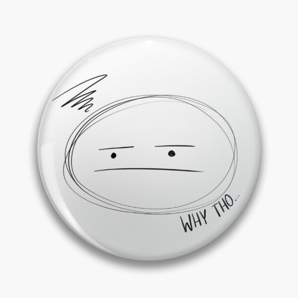 Item preview, Why Tho... Confused Funny Sketch Gift for Friends. Joke gift  designed and sold by Makaylie Doody.