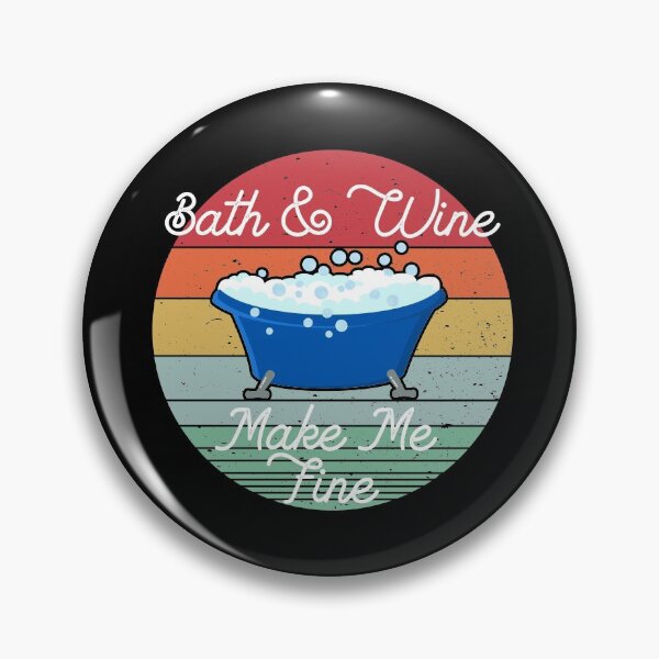Item preview, Bath & Wine Make Me Fine - Bubble Bath Lovers Gift designed and sold by Dan66.