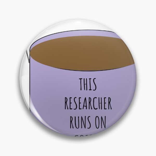 Item preview, This Researcher Runs on Coffee designed and sold by ateretfrank.