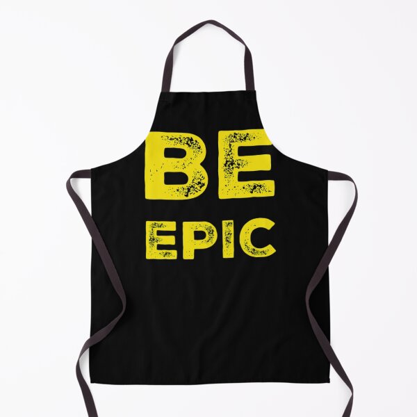 Item preview, Be Epic designed and sold by AdventurePrints.