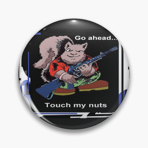 Item preview, Touch My Nuts designed and sold by LopesArtDesigns.