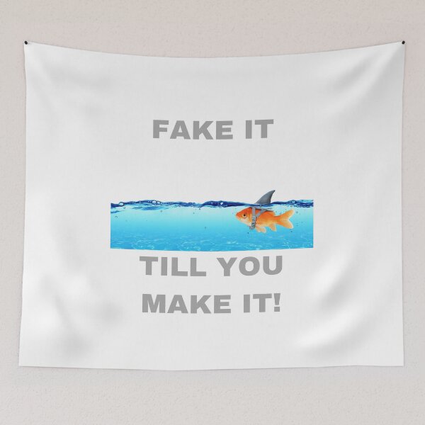 Item preview, Fake it till you make it/goldfish/shark designed and sold by delvaoutfitters.