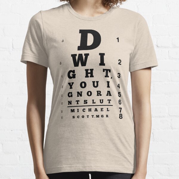 Dwight, You Ignorant Slut Essential T-Shirt