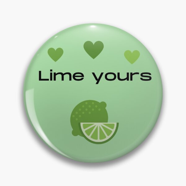 Item preview, Lime yours fruit pun designed and sold by Felicity-K.