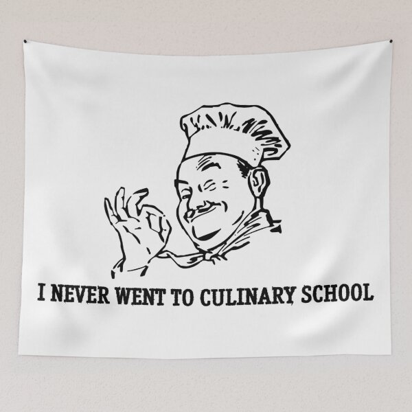 Item preview, I Never Went To Culinary School designed and sold by dadthebubblegut.