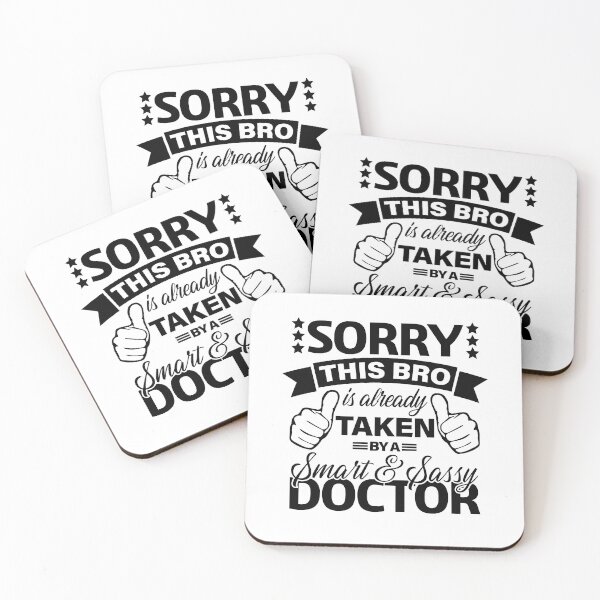 Item preview, Already Taken By a Smart And Sassy Doctor designed and sold by GravitiTees.