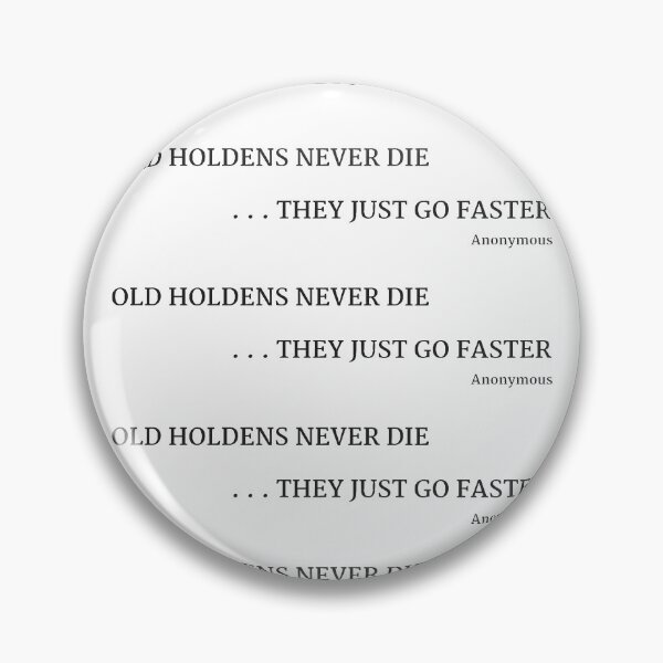 Item preview, OLD HOLDENS NEVER DIE designed and sold by Old Holdens Never Die.