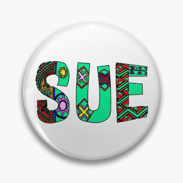 Item preview, SUE IS MY NAME  designed and sold by Attiva.
